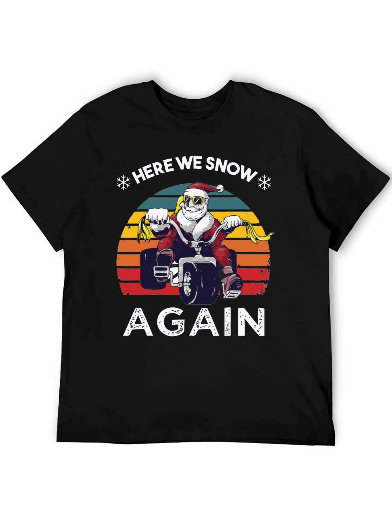 Here We Snow Again Santa ATV T-Shirt