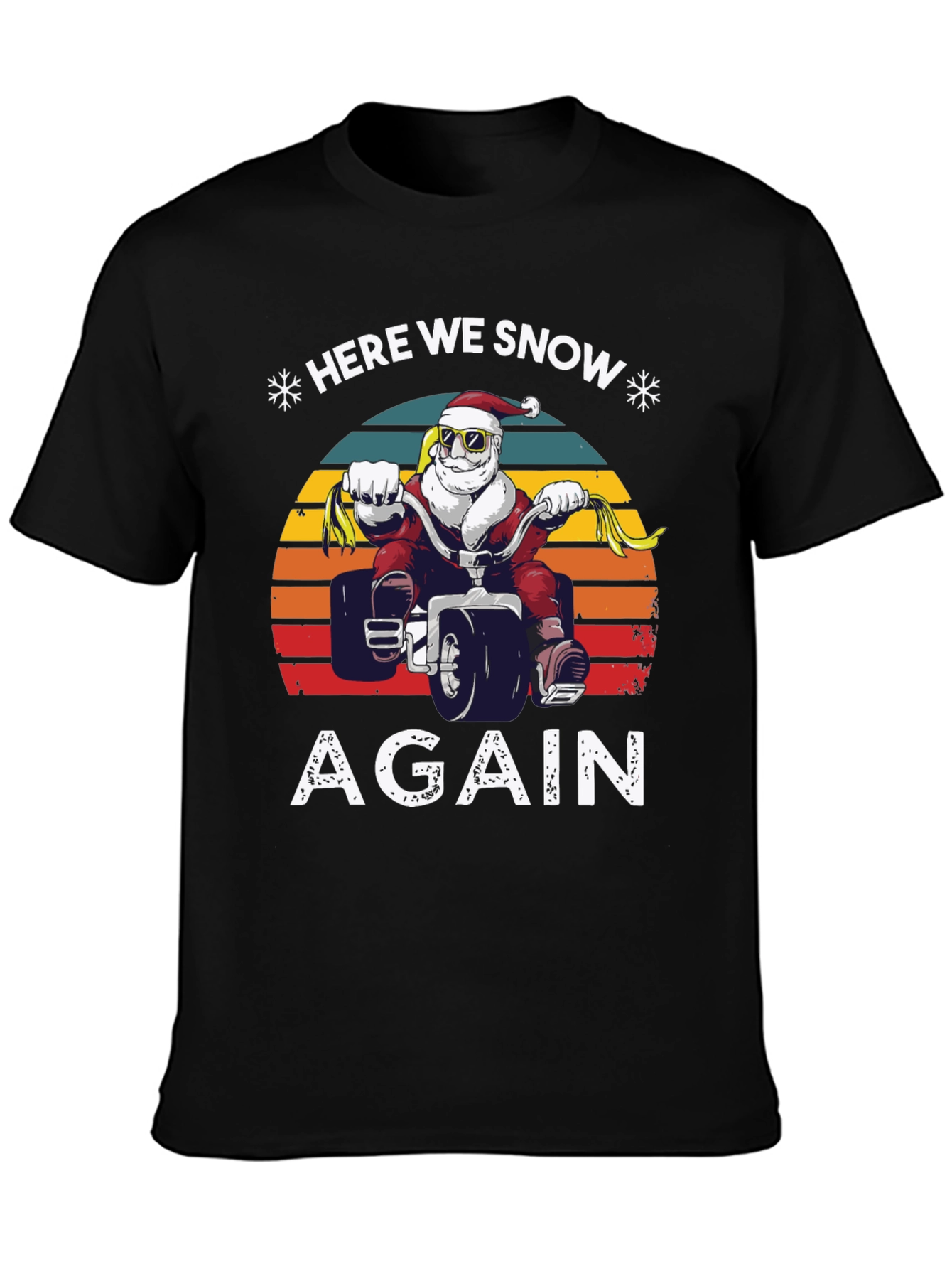 Here We Snow Again Santa ATV T-Shirt