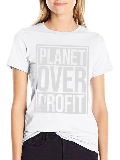 Planet Over Profit T-Shirt - Eco Friendly Tee
