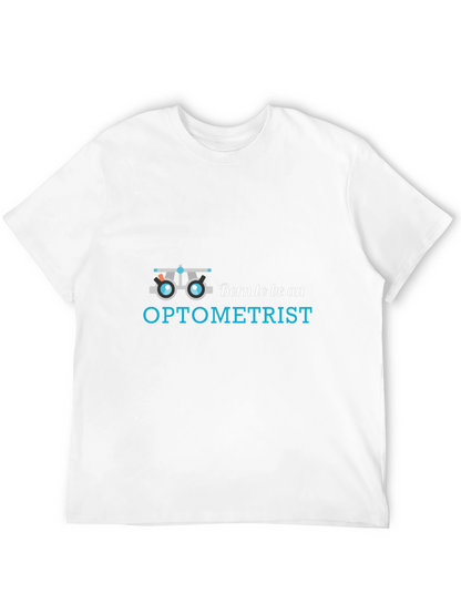 Optometrist T-Shirt - Born to Be an Optometrist