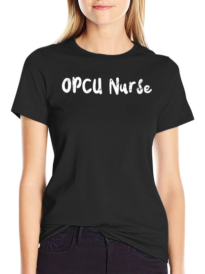 OPCU Nurse T-Shirt - Comfortable & Stylish Tee