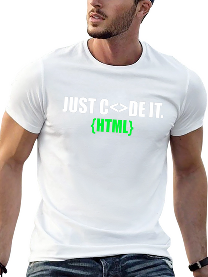 Just Code It HTML T-Shirt