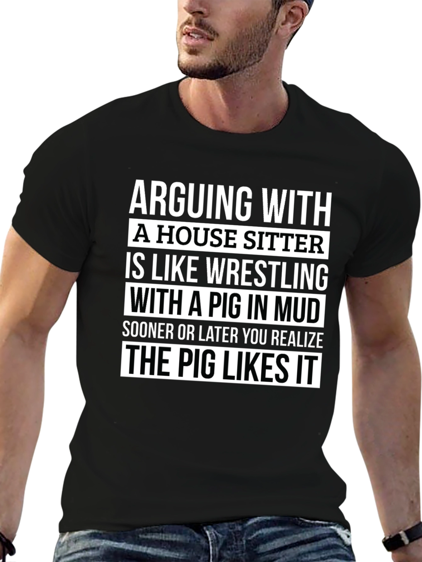 Arguing With a House Sitter T-Shirt