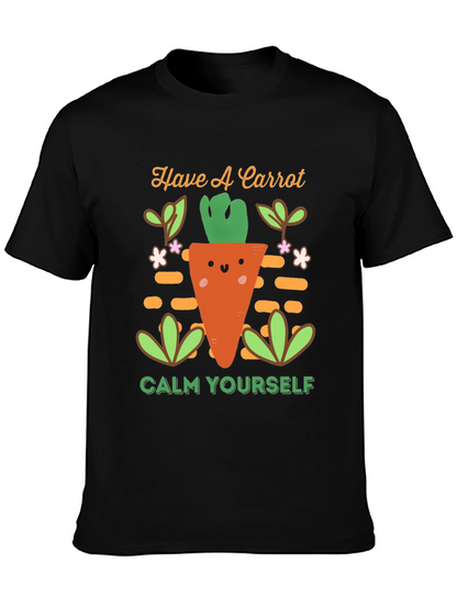 Have a Carrot T-Shirt - Calm Yourself