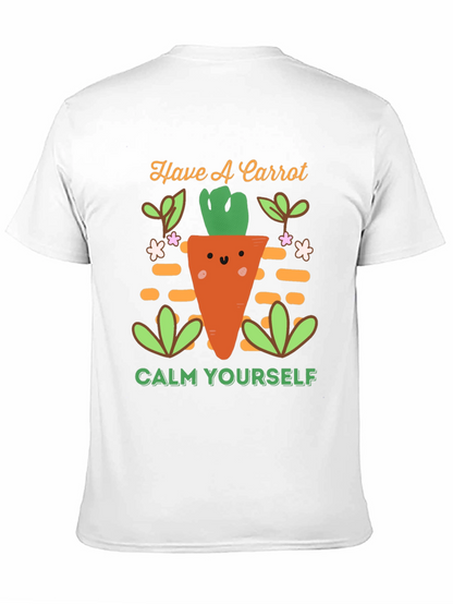 Have a Carrot T-Shirt - Calm Yourself