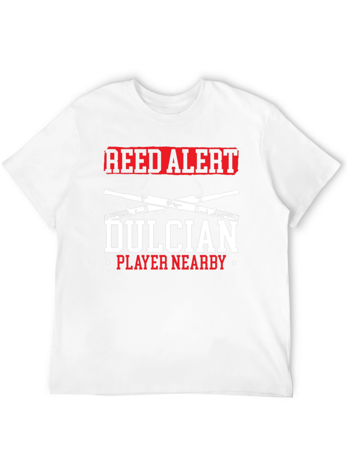 Reed Alert Dulcian Player Nearby T-Shirt