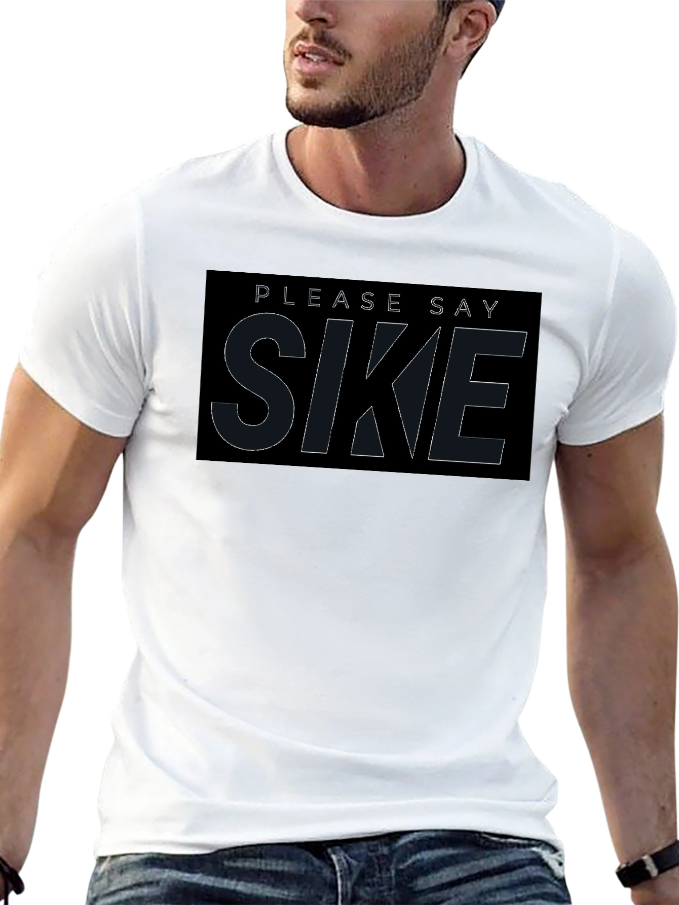 Please Say Sike T-Shirt - Comfortable Black Tee
