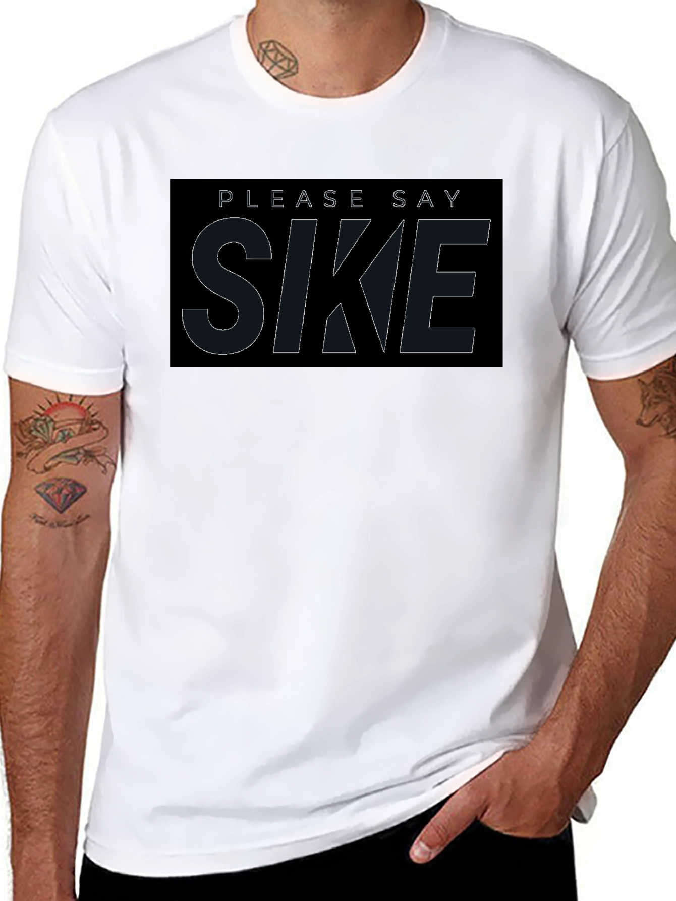 Please Say Sike T-Shirt - Comfortable Black Tee