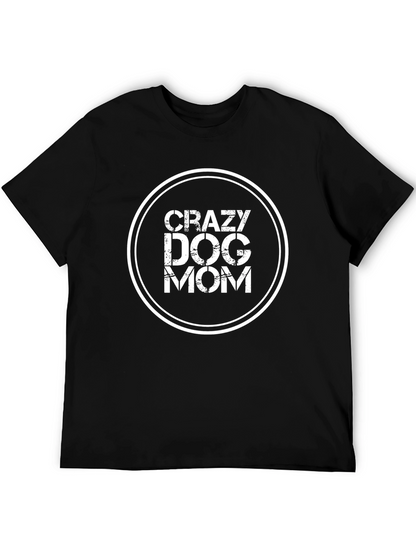 Crazy Dog Mom Graphic Tee - Black Cotton T-Shirt