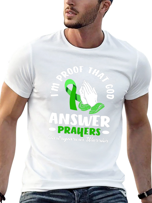 Im Proof That God Answers Prayers Gastroparesis Warrior T-Shirt