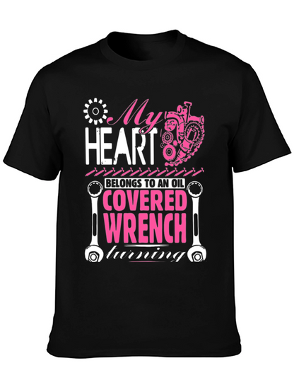 My Heart Belongs to an Oil Covered Wrench T-Shirt