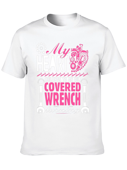 My Heart Belongs to an Oil Covered Wrench T-Shirt