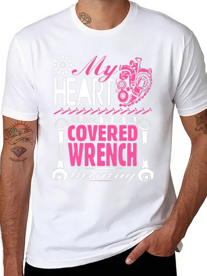 My Heart Belongs to an Oil Covered Wrench T-Shirt