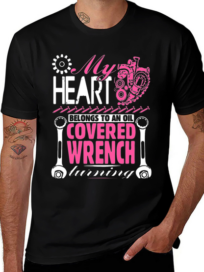 My Heart Belongs to an Oil Covered Wrench T-Shirt