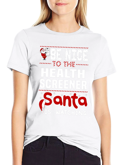 Be Nice to Health Screener Santa Watching Graphic T-Shirt