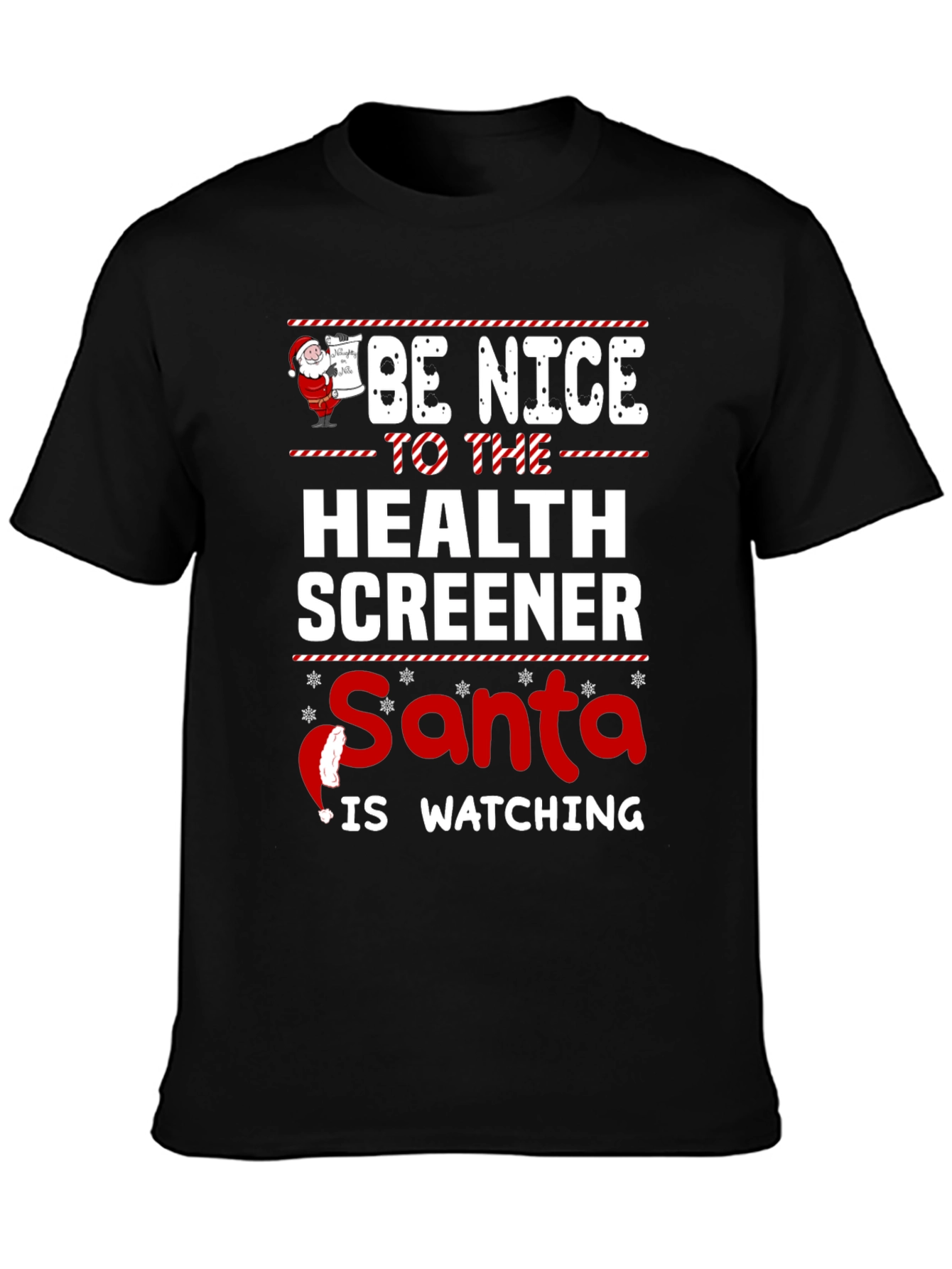 Be Nice to Health Screener Santa Watching Graphic T-Shirt