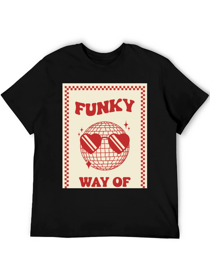 Funky Way Of Graphic Tee