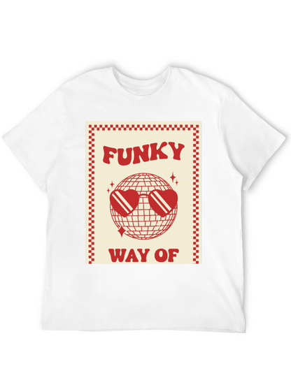 Funky Way Of Graphic Tee