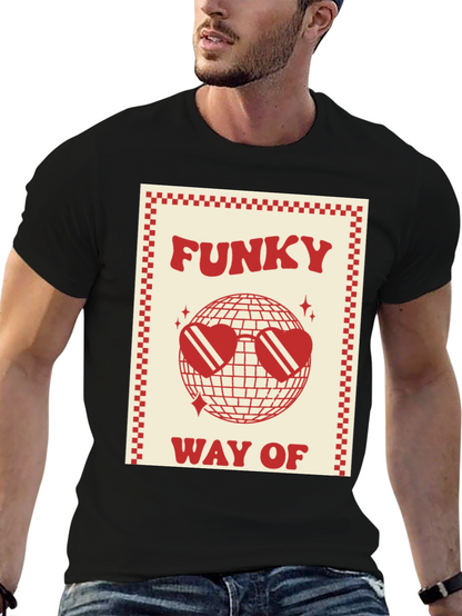 Funky Way Of Graphic Tee