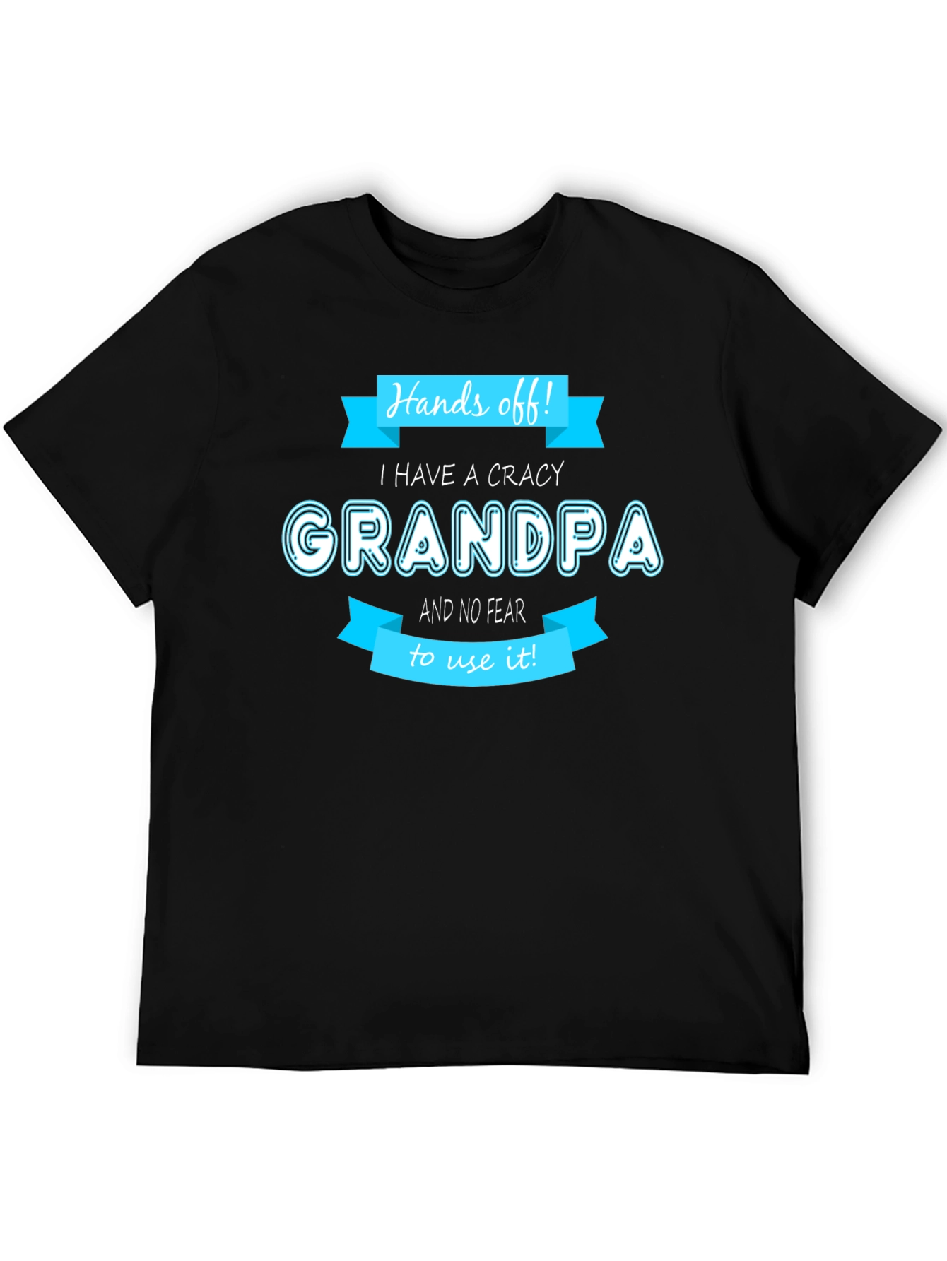 Hands Off Crazy Grandpa T-Shirt