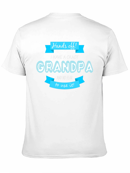 Hands Off Crazy Grandpa T-Shirt