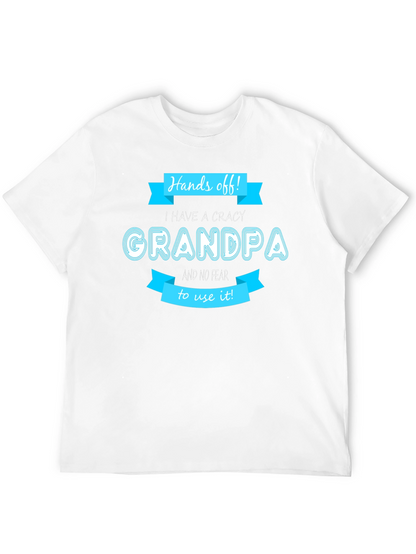 Hands Off Crazy Grandpa T-Shirt