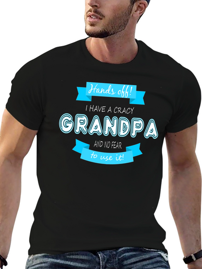 Hands Off Crazy Grandpa T-Shirt