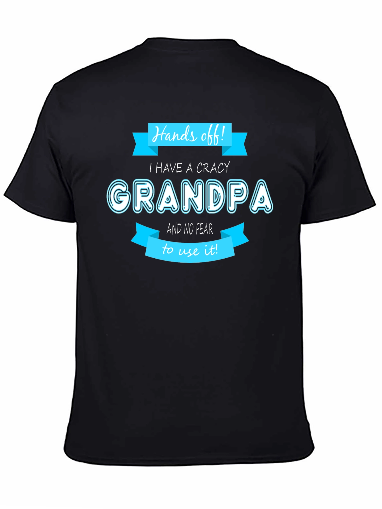 Hands Off Crazy Grandpa T-Shirt