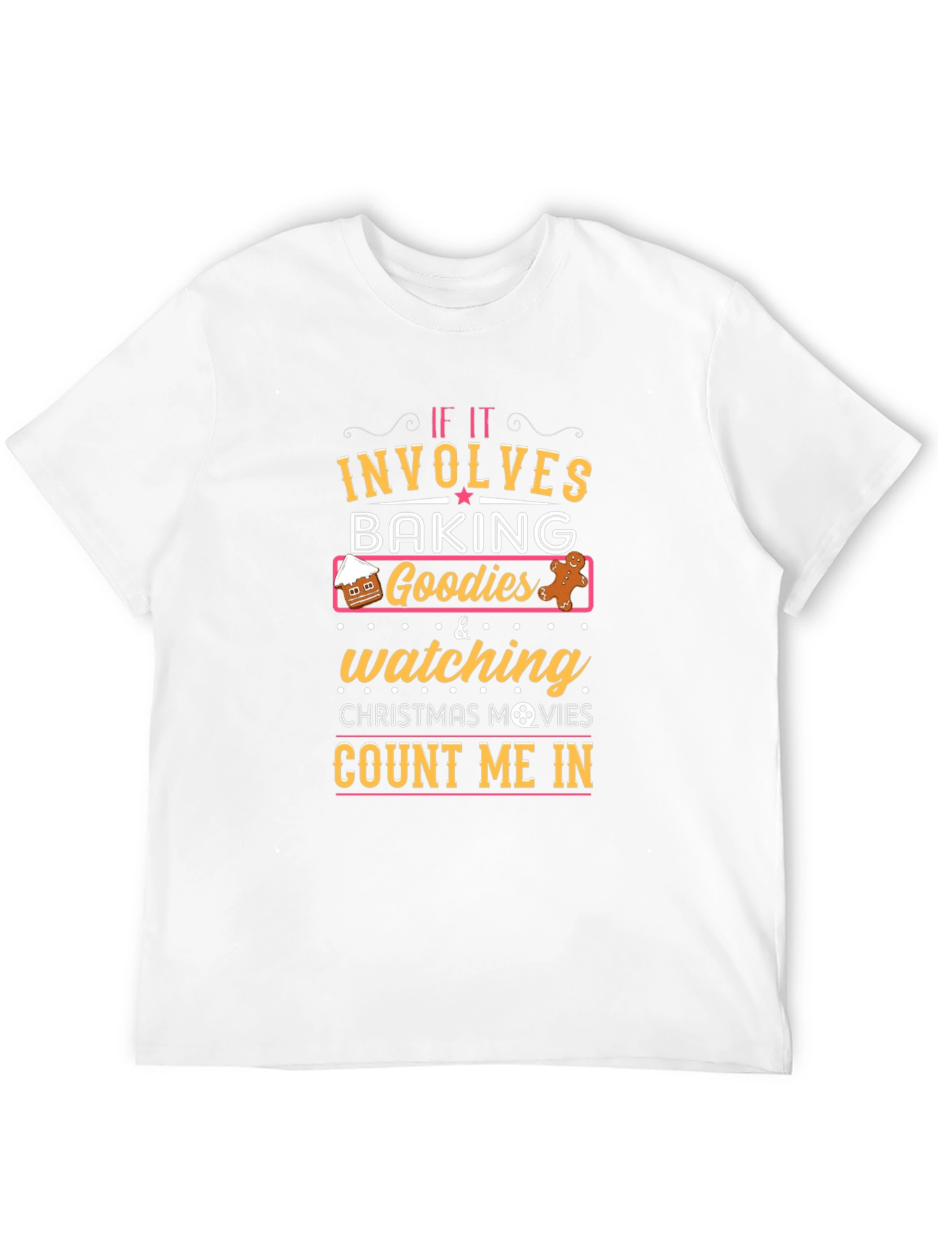Baking Goodies & Christmas Movies T-Shirt