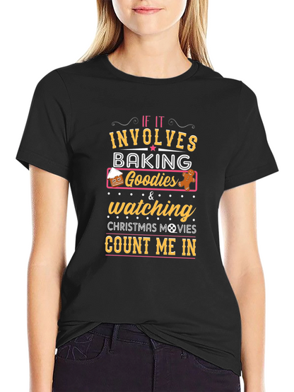 Baking Goodies & Christmas Movies T-Shirt