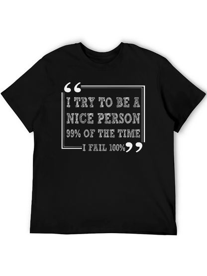 Funny Sarcastic Humor T-Shirt: Nice Person Fail