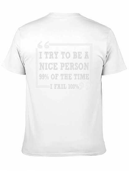 Funny Sarcastic Humor T-Shirt: Nice Person Fail