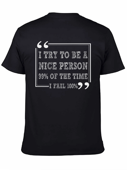 Funny Sarcastic Humor T-Shirt: Nice Person Fail