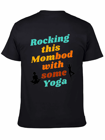 Rocking This Mom Bod With Some Yoga Graphic T-Shirt