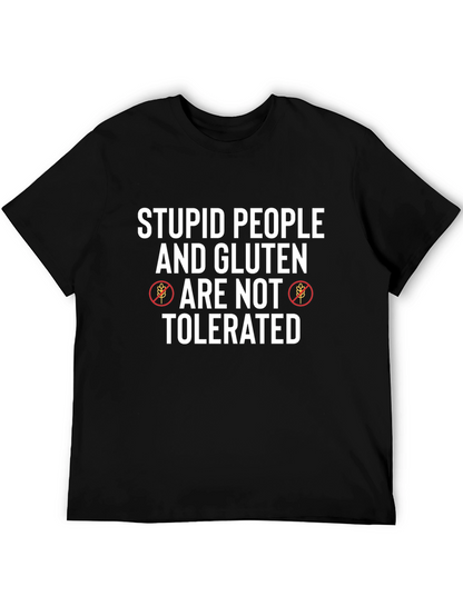 Stupid People & Gluten Not Tolerated T-Shirt