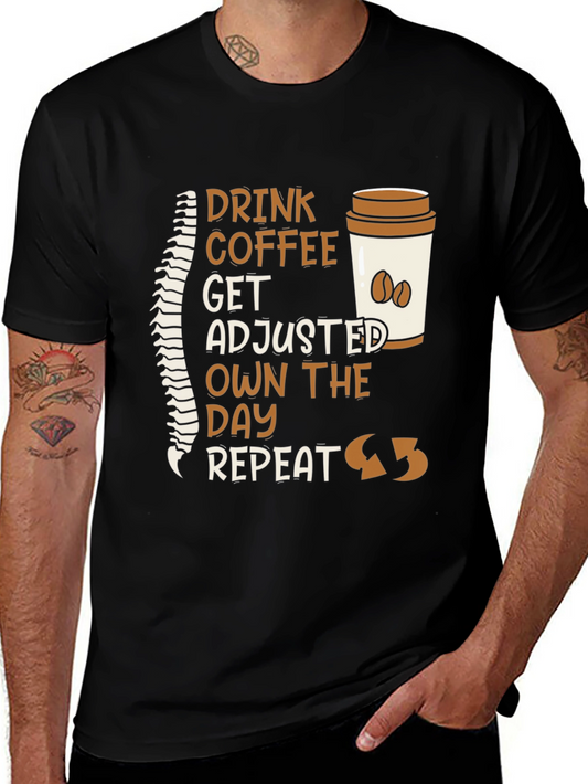 Chiropractor Coffee T-Shirt - Get Adjusted Own the Day