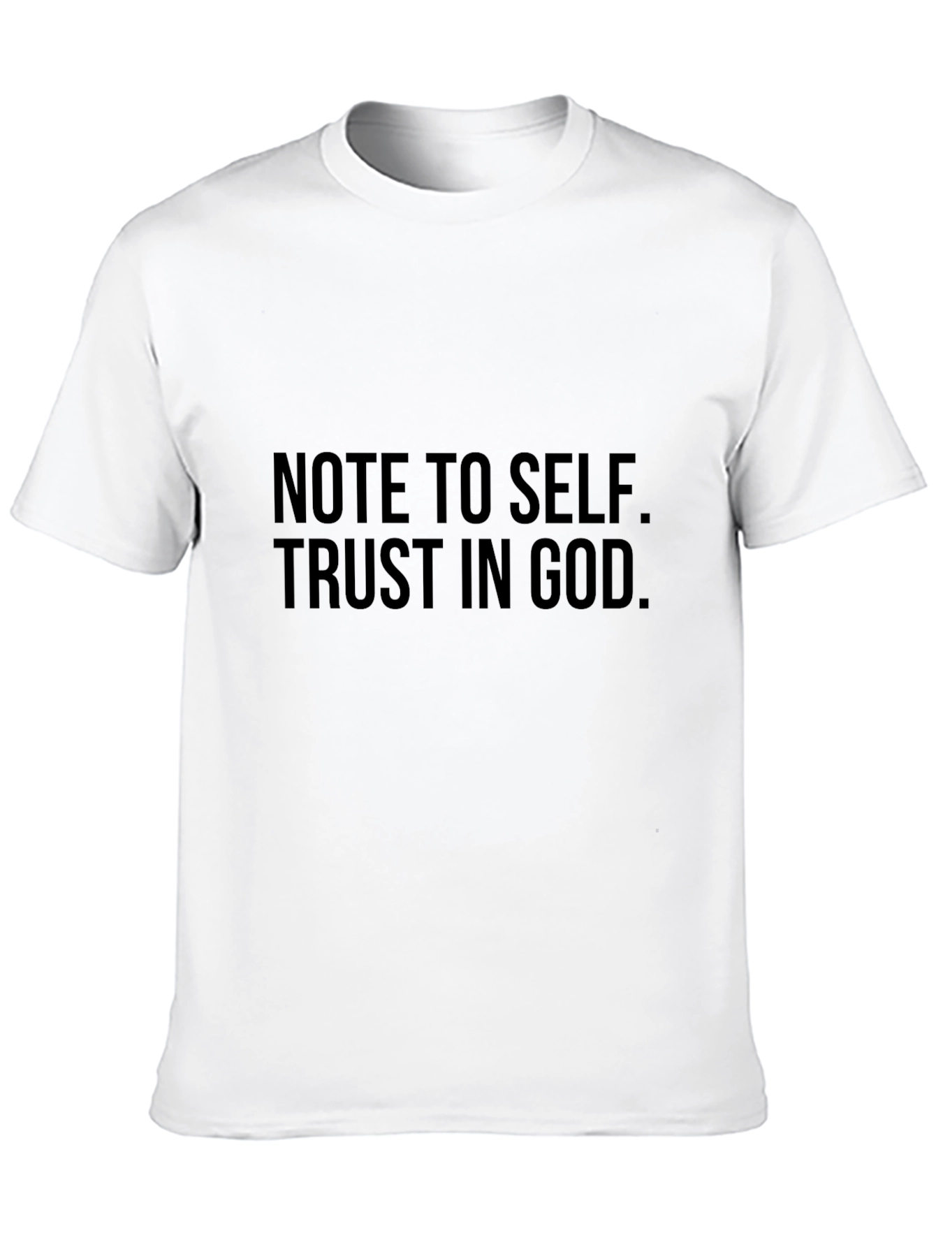Note to Self Trust in God Black T-Shirt