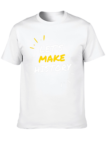 Lets Make History Black Graphic Tee