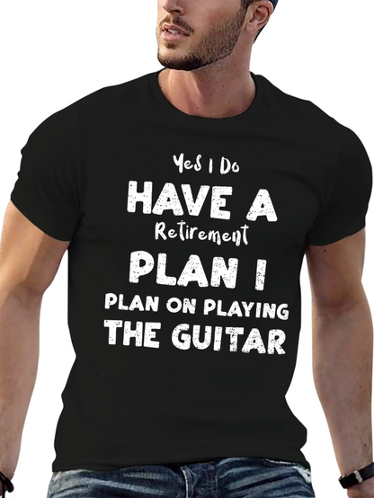 Retirement Plan Guitar T-Shirt - Black Cotton Tee