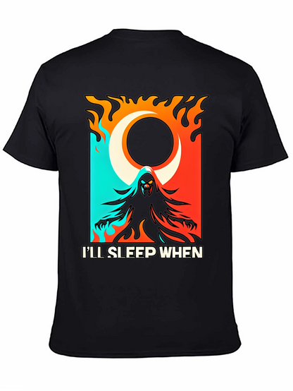 Ill Sleep When Im Dead Black Graphic Tee