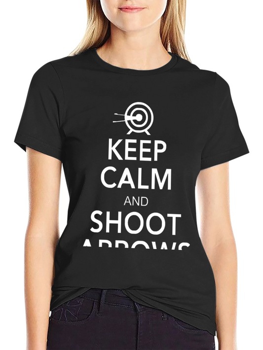 Keep Calm and Shoot Arrows T-Shirt