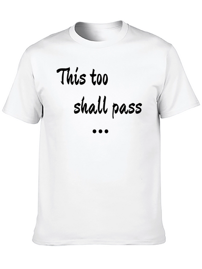 Inspirational Tee: This Too Shall Pass - Black T-Shirt