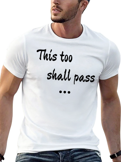 Inspirational Tee: This Too Shall Pass - Black T-Shirt