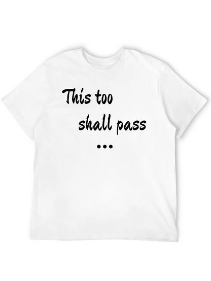 Inspirational Tee: This Too Shall Pass - Black T-Shirt