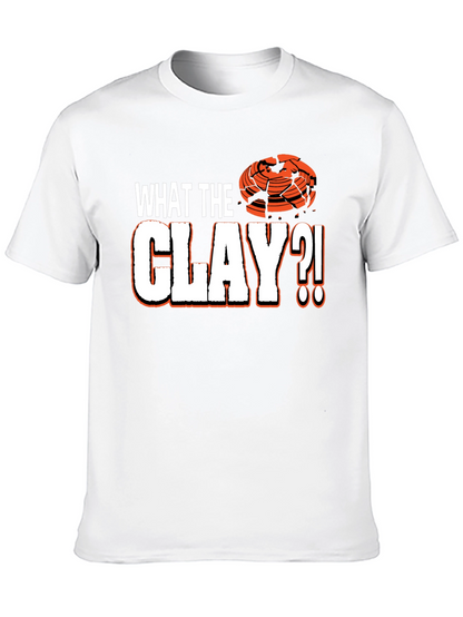 What The Clay?! Trap Shooting T-Shirt