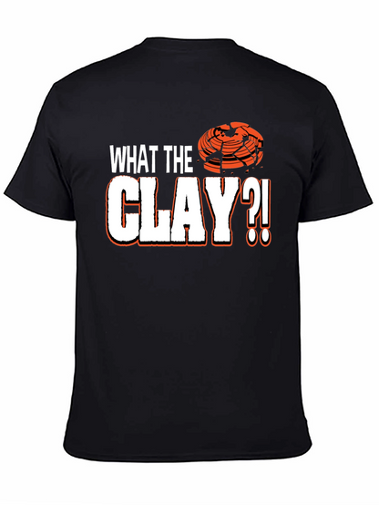 What The Clay?! Trap Shooting T-Shirt