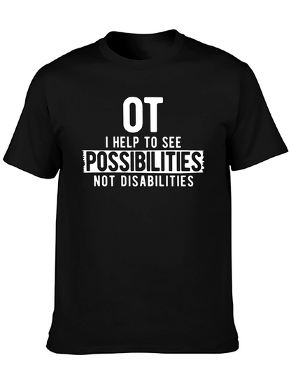 OT Possibilities T-Shirt - Occupational Therapy Gift