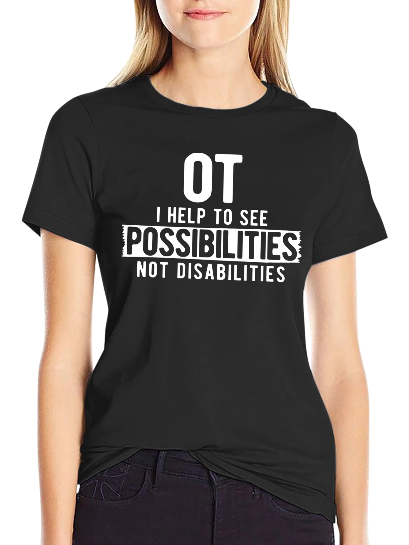 OT Possibilities T-Shirt - Occupational Therapy Gift