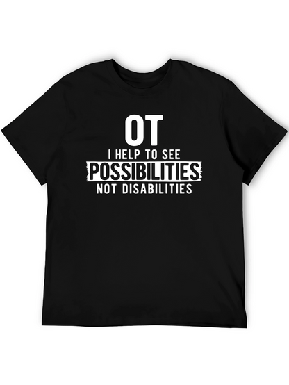 OT Possibilities T-Shirt - Occupational Therapy Gift