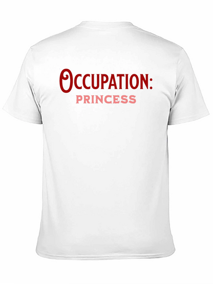 Occupation: Princess Black T-Shirt